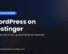 Cover image for a guide to WordPress on Hostinger